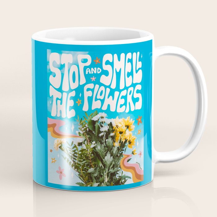 Stop and Smell the Flowers Coffee Mug Gallery Image 1