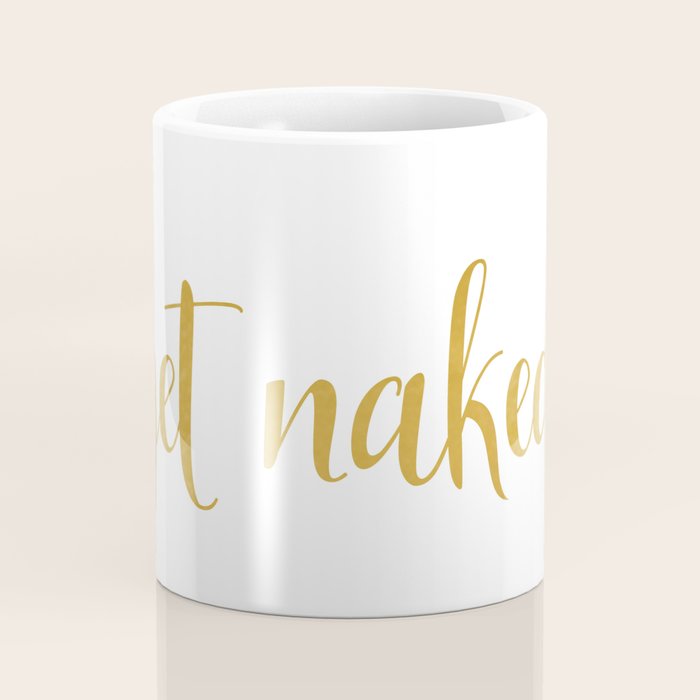 Get Naked, Fun, Bathroom Art and Funny Shower Curtain Coffee Mug Gallery Image 4