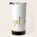 Get Naked, Fun, Bathroom Art and Funny Shower Curtain Travel Mug Gallery Image 3