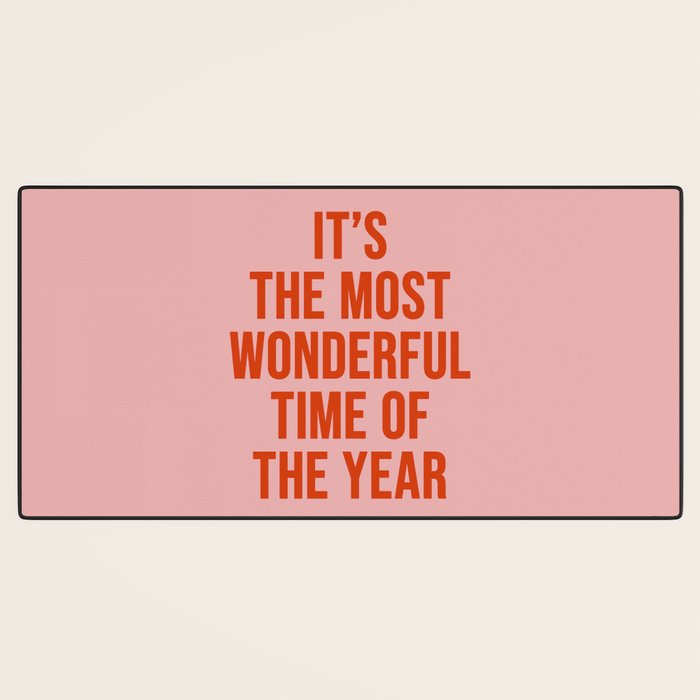 Most Wonderful Time Desk Mat Gallery Image 3