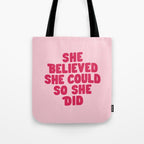 She Believed She Could So She Did in Pink Tote Bag Gallery Image 1