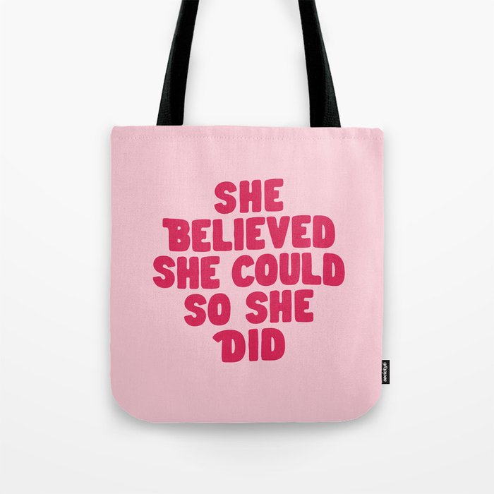 She Believed She Could So She Did in Pink Tote Bag Gallery Image 1