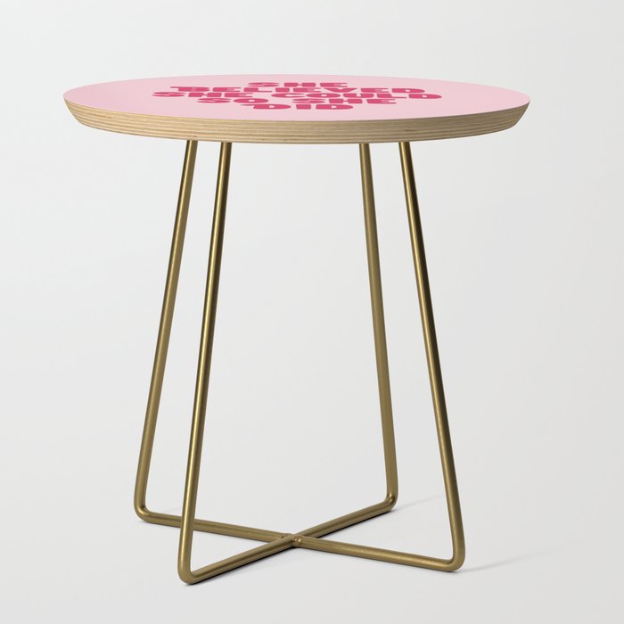 She Believed She Could So She Did in Pink Side Table Gallery Image 1