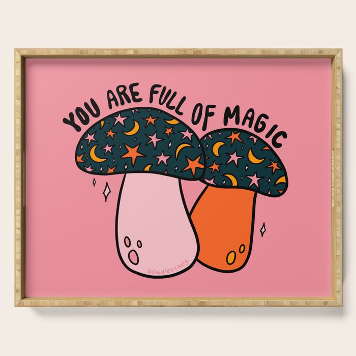 You Are Full of Magic Serving Tray Gallery Image 1