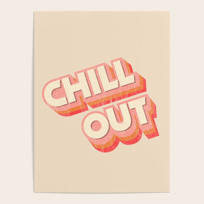 CHILL OUT TYPOGRAPHY Poster Gallery Image 4