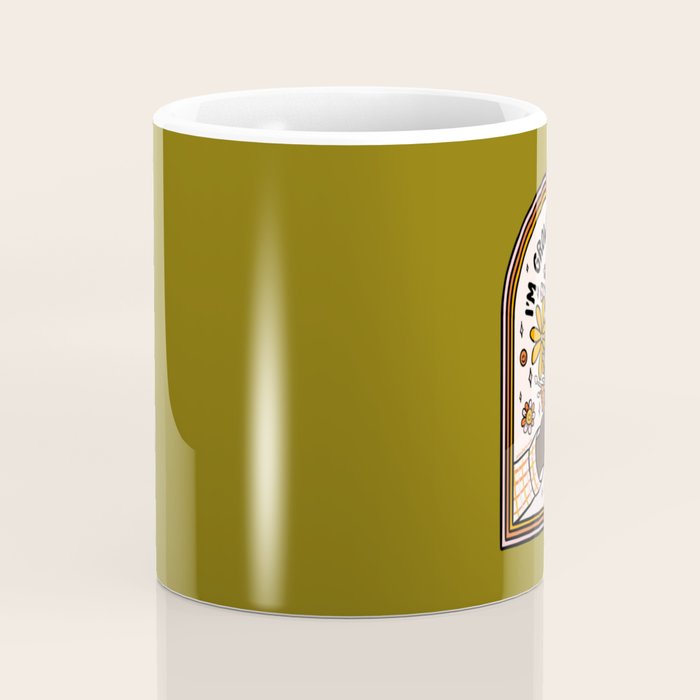 I'm Growing Today Coffee Mug Gallery Image 4