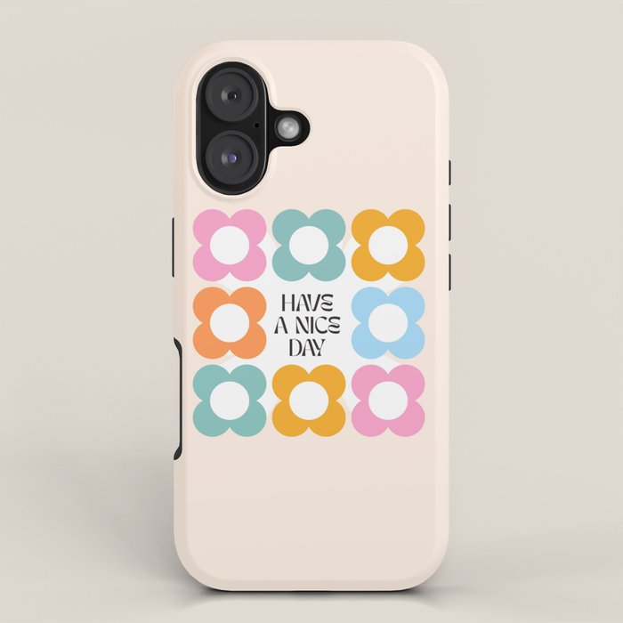 Say it with Flowers - Have a nice day! iPhone Case Gallery Image 1