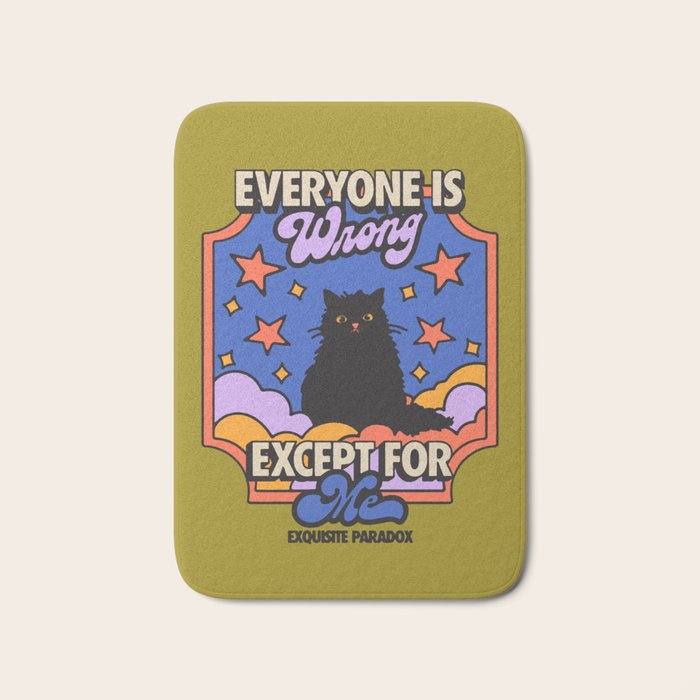 Everyone Is Wrong Except For Me - Cat Illustration Bath Mat Gallery Image 1