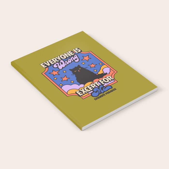 Everyone Is Wrong Except For Me - Cat Illustration Notebook Gallery Image 2