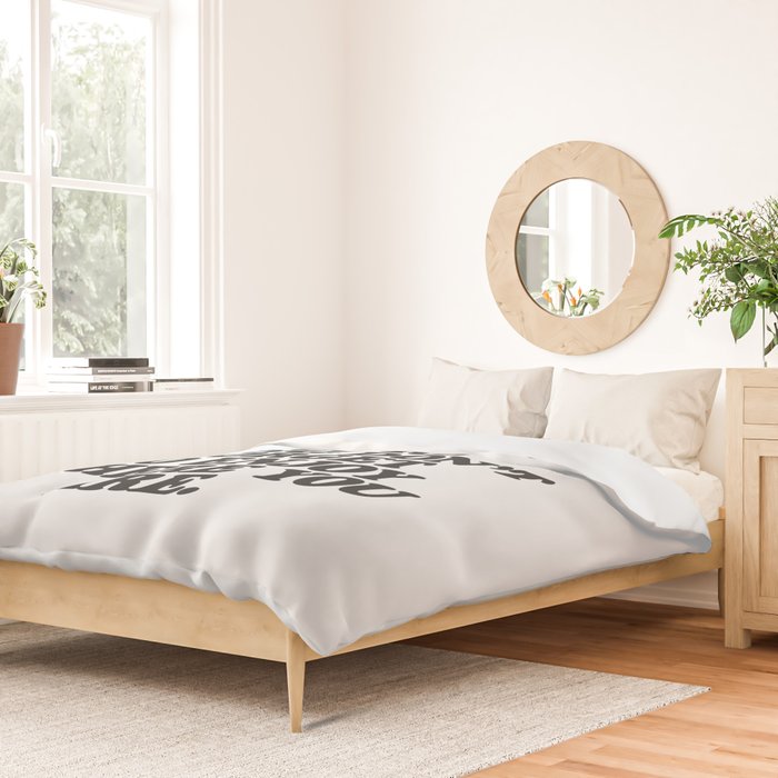 IN THE MIDST OF WHERE YOUâRE GOING DONâT FORGET TO ENJOY WHERE YOU ARE motivational typography Duvet Cover Gallery Image 2