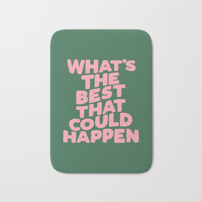 What's The Best That Could Happen Bath Mat Gallery Image 1