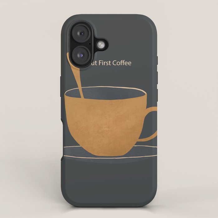 But First Coffee iPhone Case Gallery Image 1