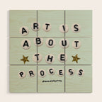 Art is About the Process Wood Wall Art Gallery Image 1