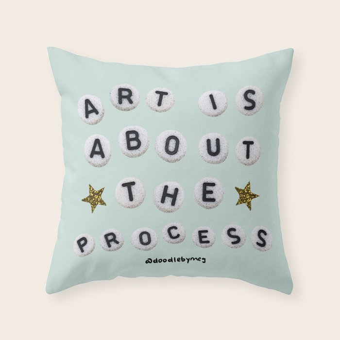 Art is About the Process Throw Pillow Gallery Image 1