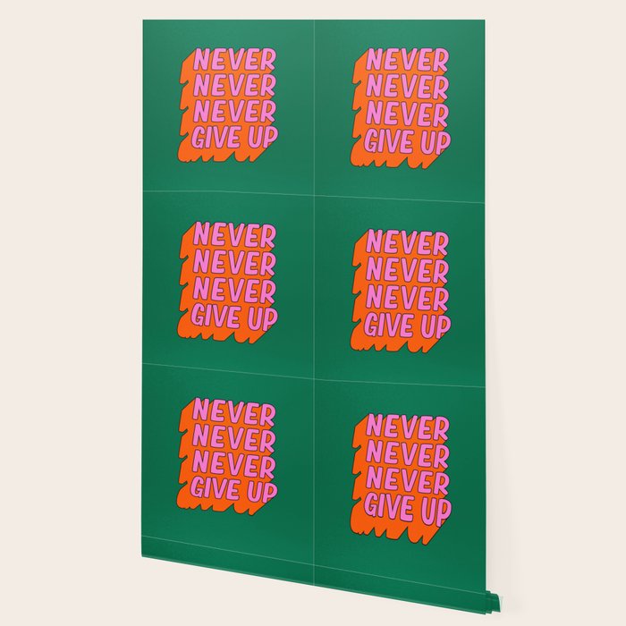 Never, Never Give Up Wallpaper Gallery Image 2