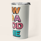 Now Is A Good Time Travel Mug Gallery Image 2
