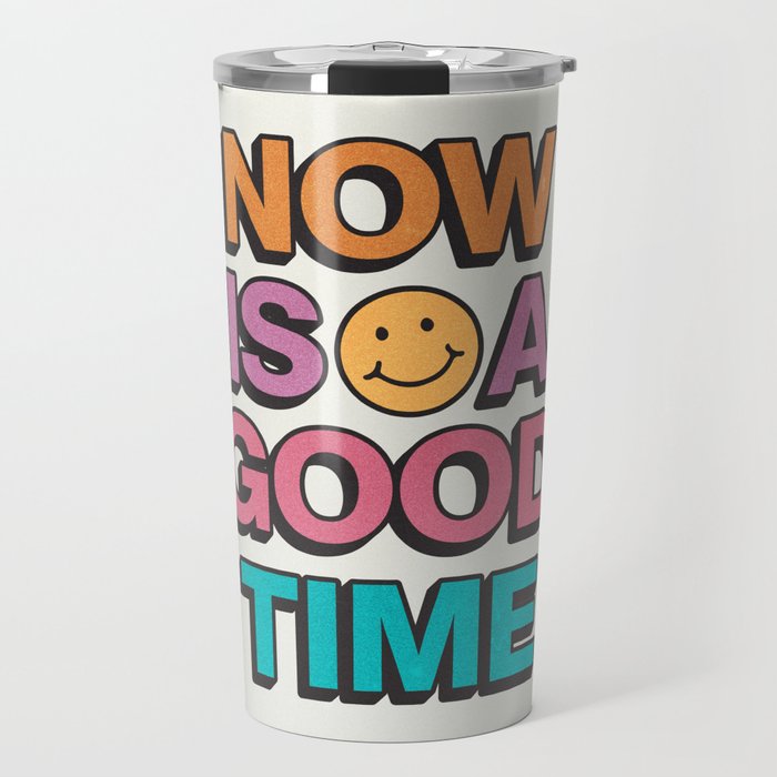Now Is A Good Time Travel Mug Gallery Image 1