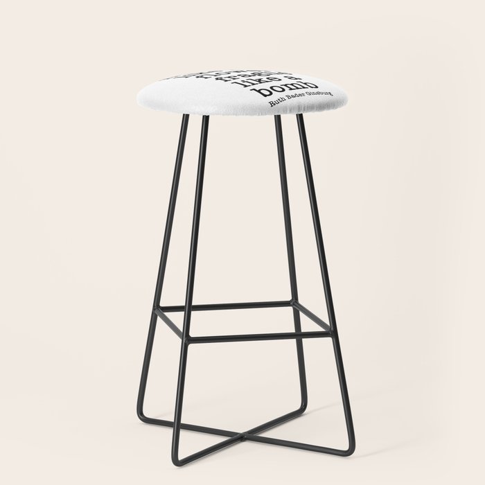 Ruth Bader Ginsburg Quote, Not Fragile Like A Flower, Fragile Like A Bomb Stool Gallery Image 1