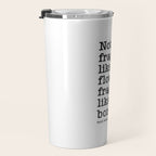 Ruth Bader Ginsburg Quote, Not Fragile Like A Flower, Fragile Like A Bomb Travel Mug Gallery Image 3