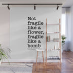 Ruth Bader Ginsburg Quote, Not Fragile Like A Flower, Fragile Like A Bomb Wall Mural Gallery Image 1