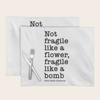 Ruth Bader Ginsburg Quote, Not Fragile Like A Flower, Fragile Like A Bomb Placemat Gallery Image 1