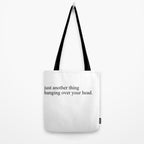 just another thing hanging over your head Tote Bag Gallery Image 2