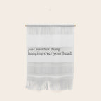 just another thing hanging over your head Wall Hanging Gallery Image 1