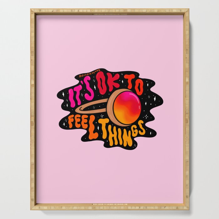 It's Ok to Feel Things Serving Tray Gallery Image 1