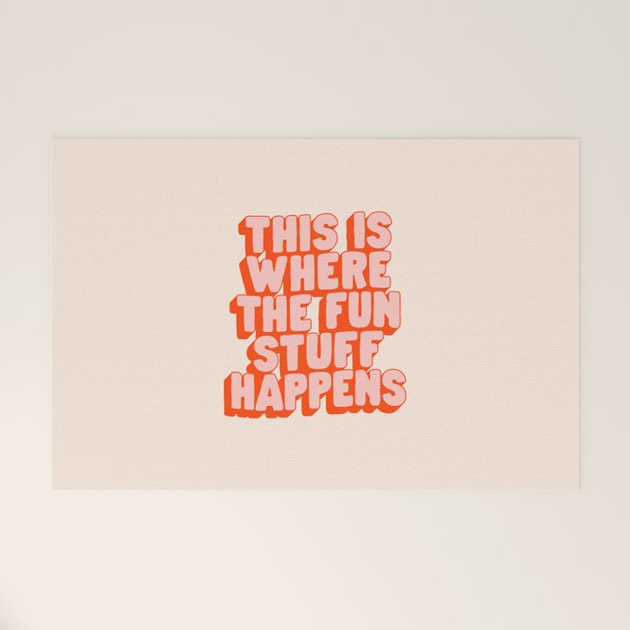 This is Where the Fun Stuff Happens typography print in peach and red Welcome Mat Gallery Image 1