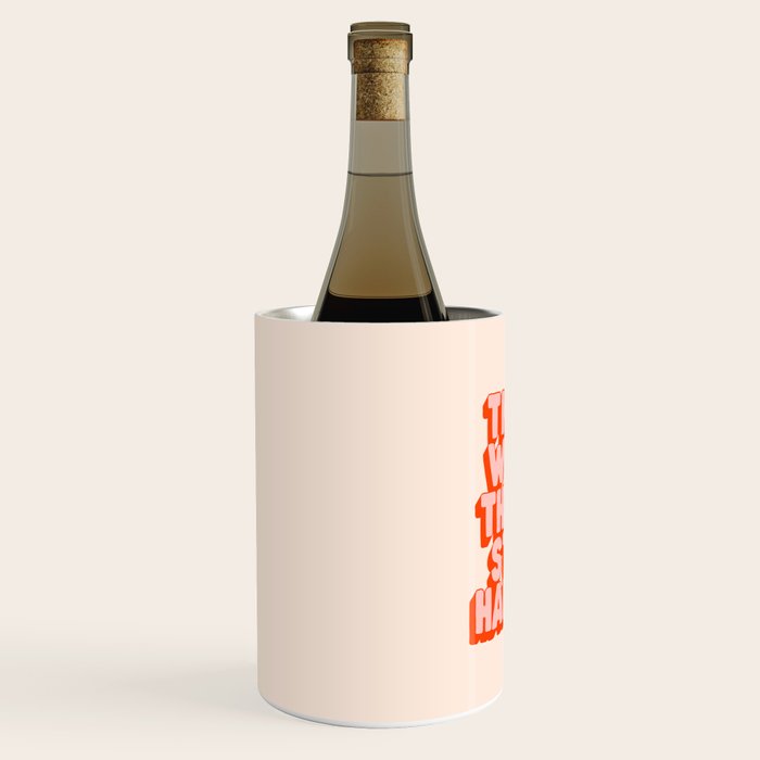 This is Where the Fun Stuff Happens typography print in peach and red Wine Chiller Gallery Image 2