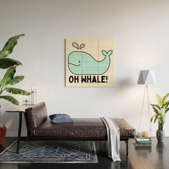 Oh Whale Funny Cute Pun Ocean Animal Cartoon Beach Wood Wall Art Gallery Image 2