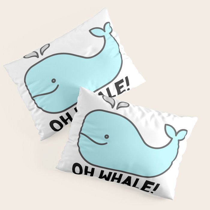 Oh Whale Funny Cute Pun Ocean Animal Cartoon Beach Pillow Sham Gallery Image 3
