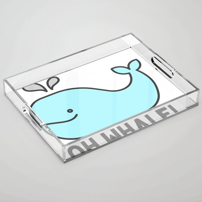 Oh Whale Funny Cute Pun Ocean Animal Cartoon Beach Acrylic Tray Gallery Image 1