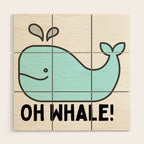 Oh Whale Funny Cute Pun Ocean Animal Cartoon Beach Wood Wall Art Gallery Image 1