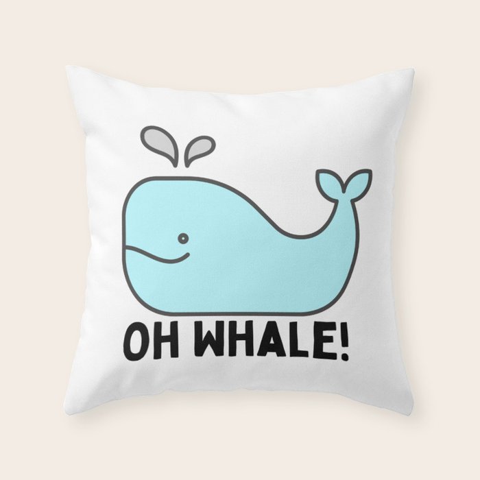 Oh Whale Funny Cute Pun Ocean Animal Cartoon Beach Throw Pillow Gallery Image 6