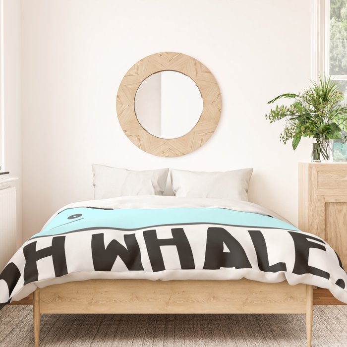 Oh Whale Funny Cute Pun Ocean Animal Cartoon Beach Duvet Cover Gallery Image 3