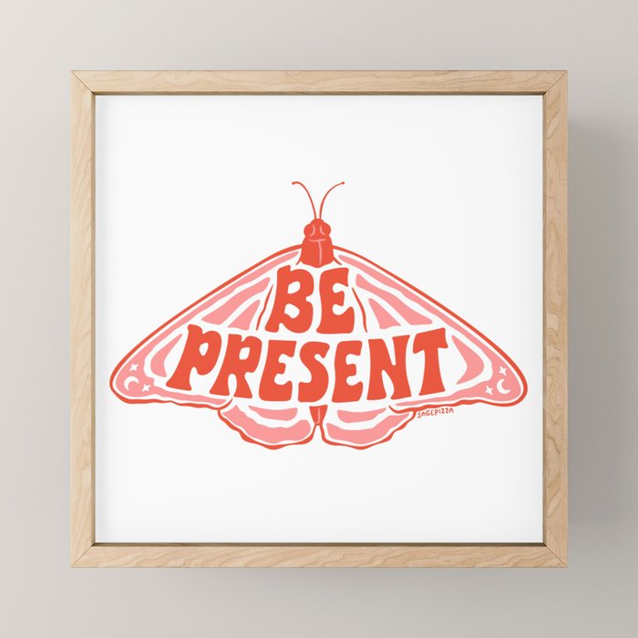 BE PRESENT Mini Art Print Gallery Image 1