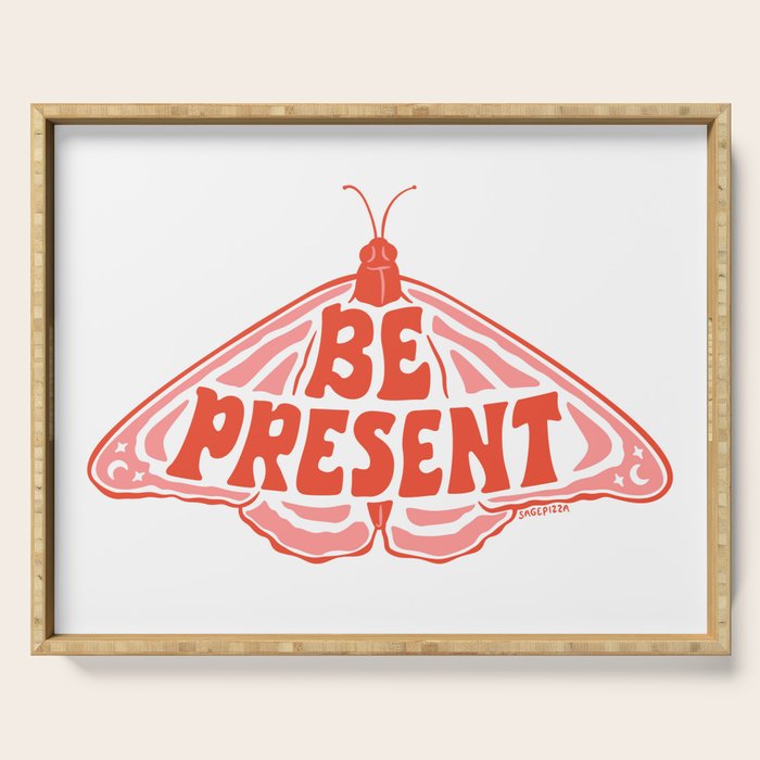 BE PRESENT Serving Tray Gallery Image 1