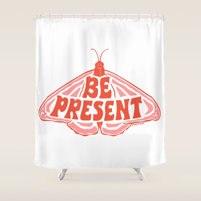 BE PRESENT Shower Curtain Gallery Image 1