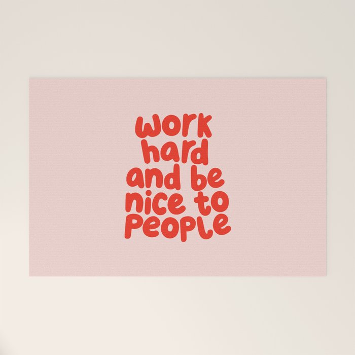 Work Hard and Be Nice to People in pink and red Welcome Mat Gallery Image 1