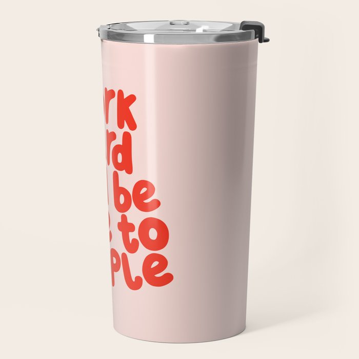 Work Hard and Be Nice to People in pink and red Travel Mug Gallery Image 2