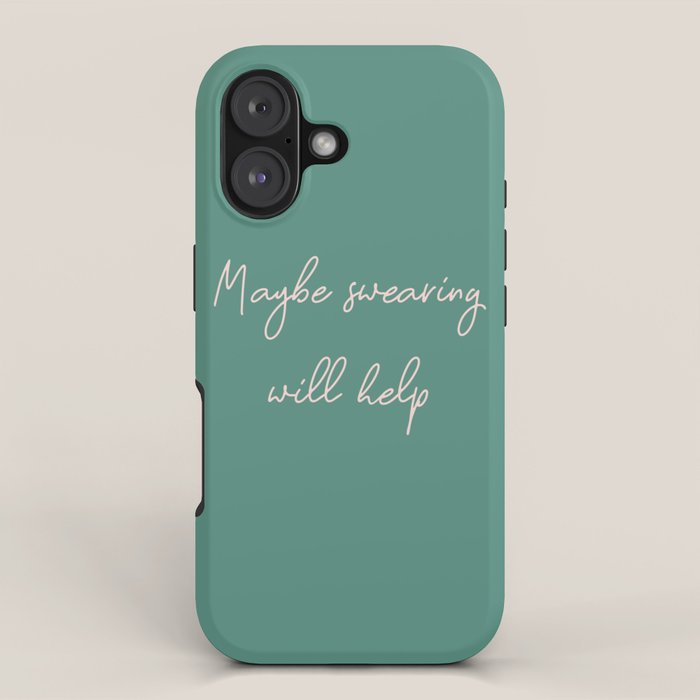 Maybe Swearing Will Help iPhone Case Gallery Image 1