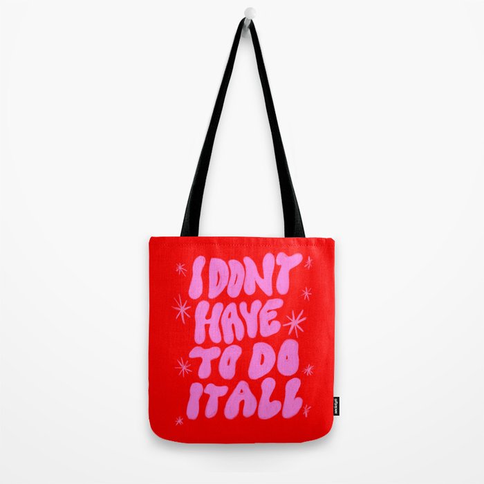 I Don't Have to Do it All Tote Bag Gallery Image 2