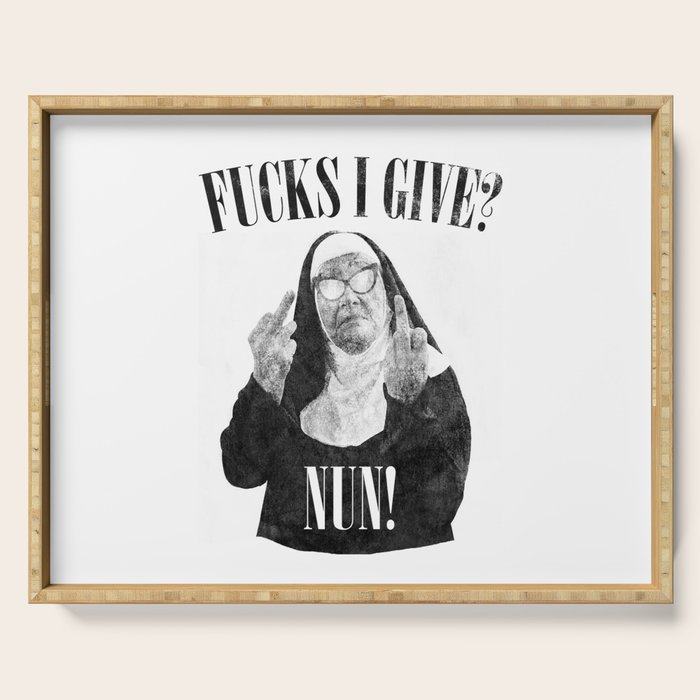 Funny Fucks I Give, Nun Saying Serving Tray Gallery Image 1