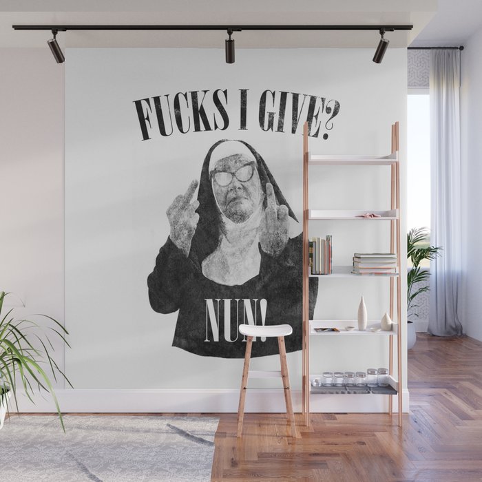 Funny Fucks I Give, Nun Saying Wall Mural Gallery Image 1