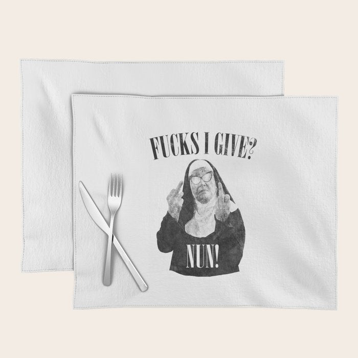 Funny Fucks I Give, Nun Saying Placemat Gallery Image 1