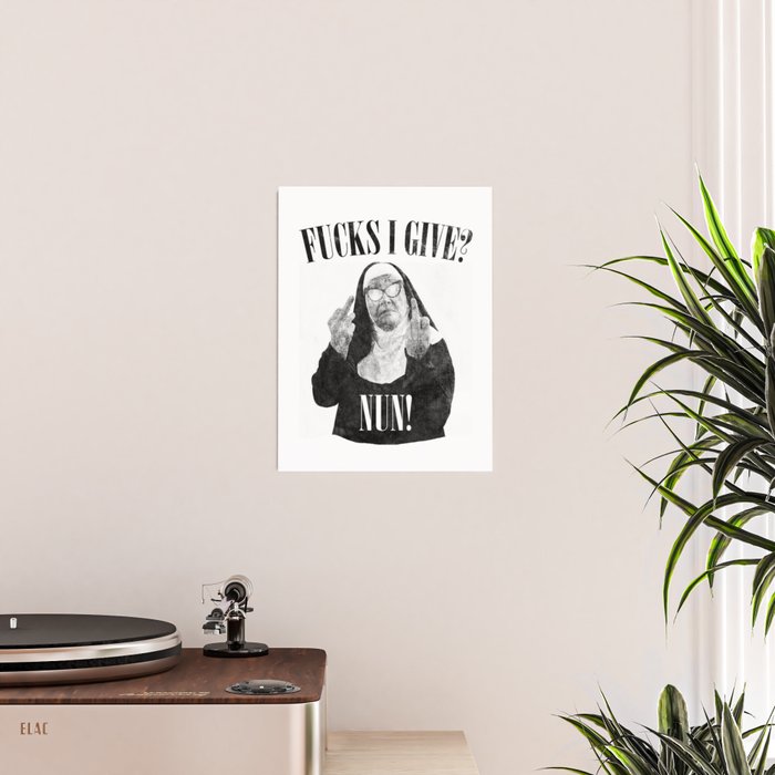 Funny Fucks I Give, Nun Saying Poster Gallery Image 2