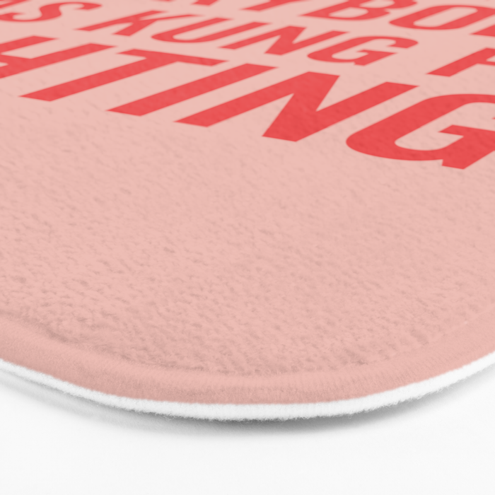 Surely Not Everybody Was Kung Fu Fighting, Funny Quote Bath Mat Gallery Image 3
