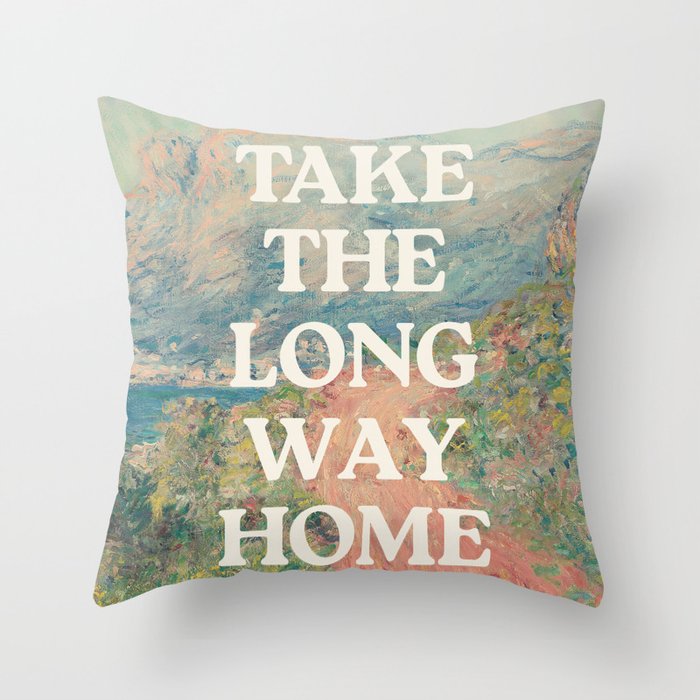 Take The Long Way Home Throw Pillow Gallery Image 6