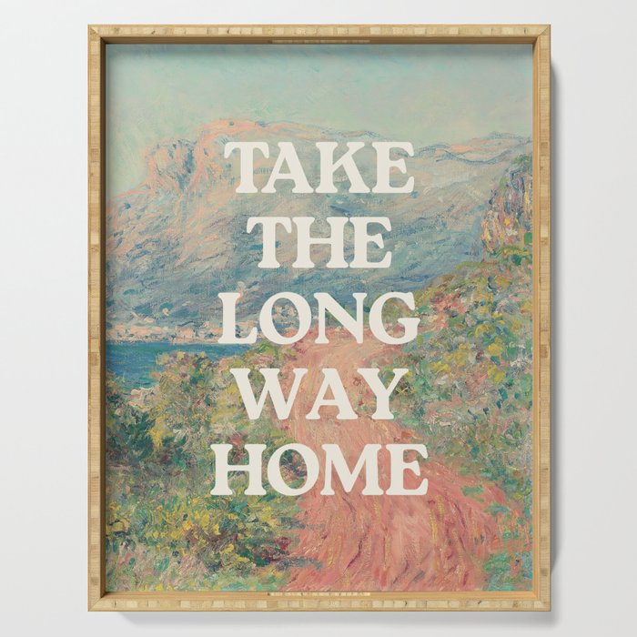 Take The Long Way Home Serving Tray Gallery Image 1